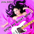 Juna Serita 6th Album SHOW ME RIGHT NOW!